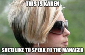 Karen asking to speak to the manager